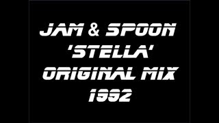 Jam &amp; Spoon - Stella (original mix 1992) HAPPY FATHER&#39;S DAY xxx