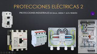 Protecciones eléctricas industriales (Clase completa)