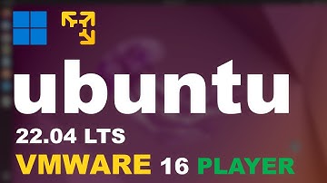 How to Install Ubuntu 22.04 LTS on VMware Workstation Player On Windows 11