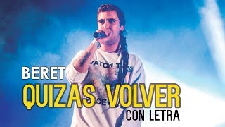 Beret - Quizás Volver // Con Letra // chords