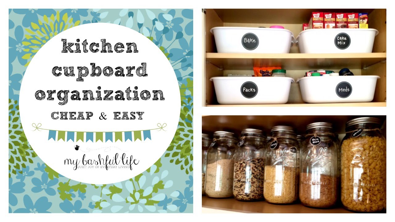 Quick & Easy Kitchen Cupboard Organization 