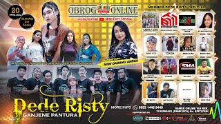 🔴 LIVE OBROG ONLINE GANJENE PANTURA 'DEDE RISTY ' Pimp. DEDE RISTY || RABU, 20 APRIL 2022 || PART 5
