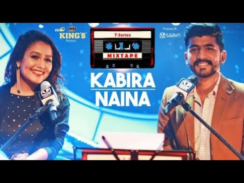 Neha Kakkar T Series Mixtape  Kabira Naina l Mohd Irfan l Bhushan Kumar l Ahmed Khan l Multiplex