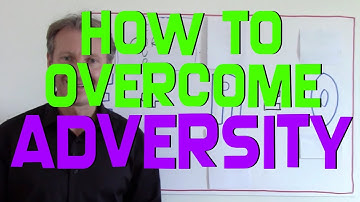 How To Overcome Adversity And Win The Game Of Life!