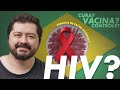 Como a pandemia de HIV e AIDS no Brasil foi controlada sem vacina e sem cura
