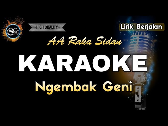 NGEMBAK GENI AA RAKA SIDAN - KARAOKE class=