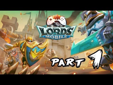 lords-mobile-walkthrough-part-1-gameplay-review-ios,-android