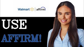 How To Use Affirm On Walmart App (2025)