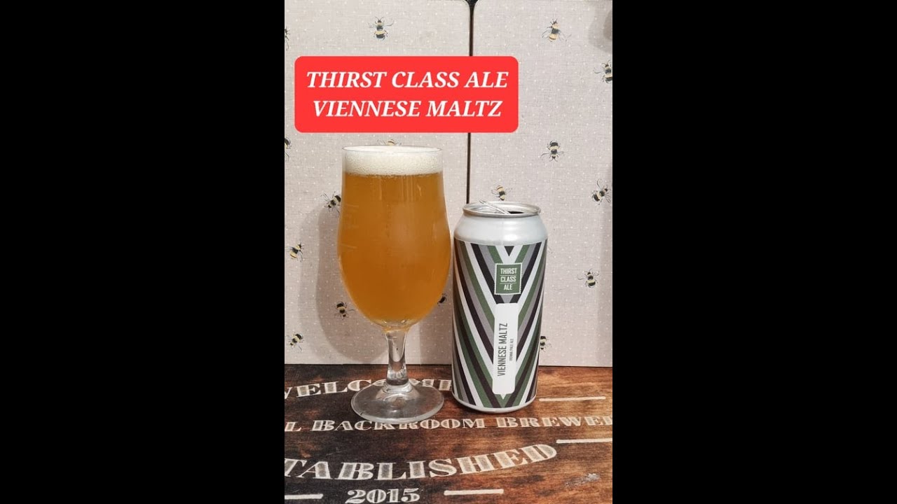 Thirst Class Ale Viennese Maltz Vienna Pale Ale 5.6 YouTube