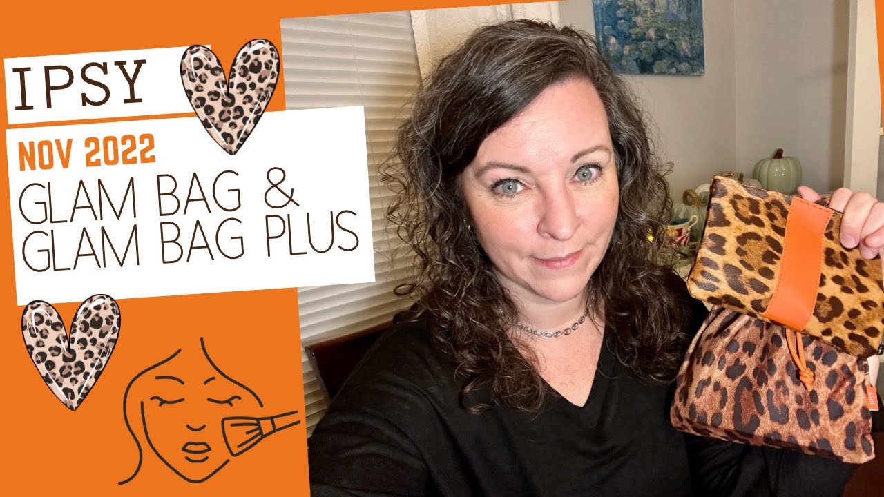 My Ipsy glam bag/glam bag plus for Nov 2022 YouTube