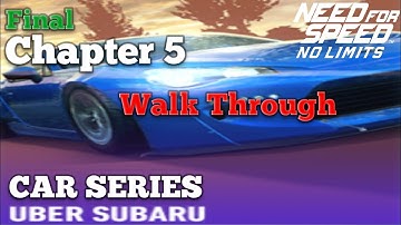 Car Series • Uber Subaru • Chapter 5 • Walk Through • Need for Speed: No Limits