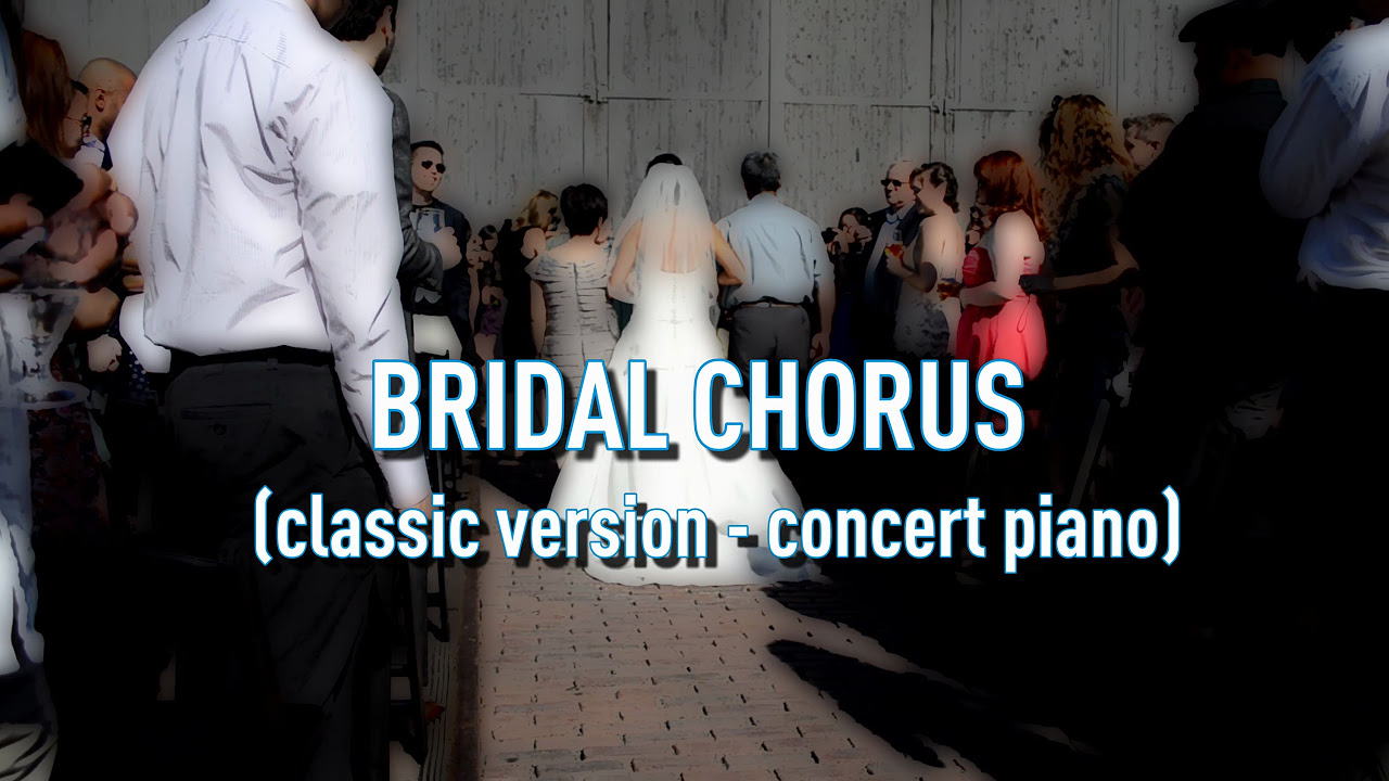 BEST WEDDING SONGS   Bridal Chorus Ceremony Song