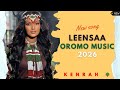 Leensa Oromo Ethiopian Music 2026 Kenrah