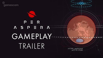Per Aspera Gamescom 2020 Trailer (4k)