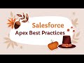 Salesforce Apex Best Practices