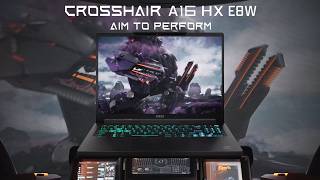 Crosshair A16 HX E8W -  Aim to Perform | Gaming Laptop | 190W Total Power | MSI