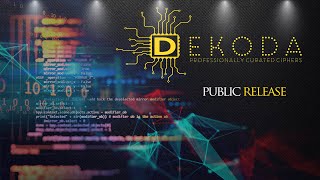 DEKODA PUBLIC RELEASE
