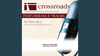 Touch the Sky (Performance Track Original without Background Vocals)