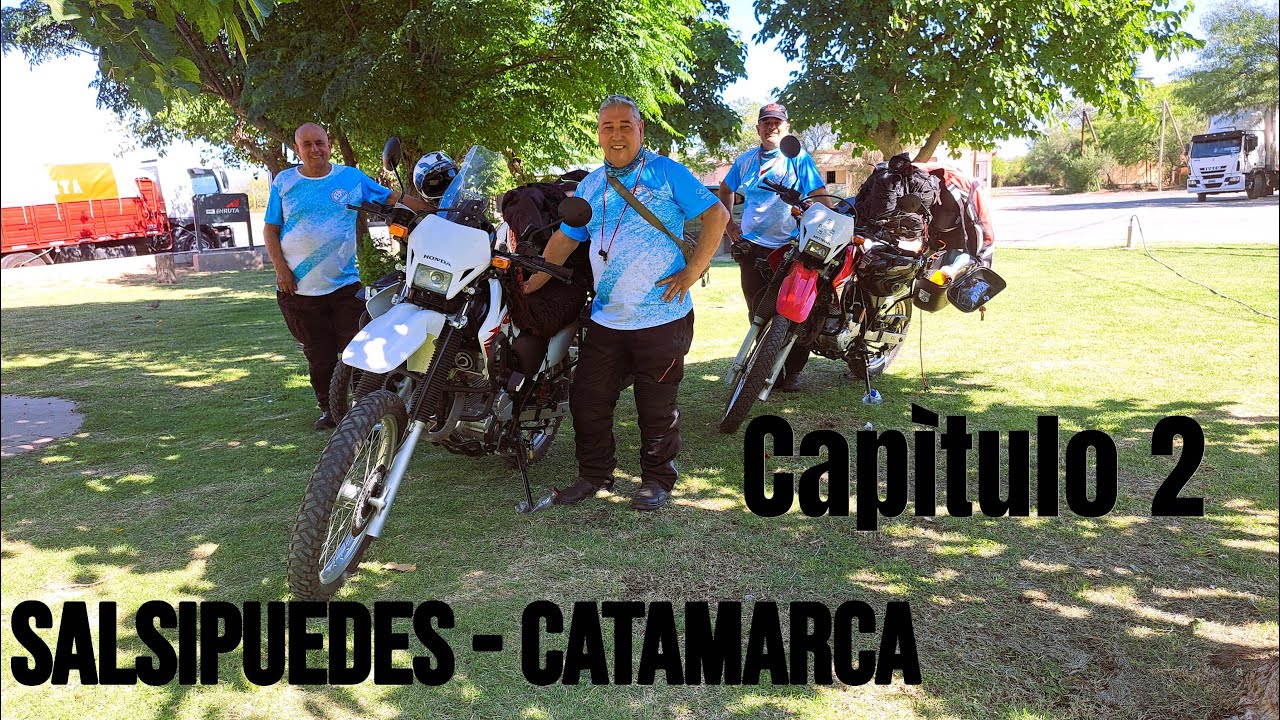 CAPITULO  2 SEGUIMOS HACIA EL NORTE RUMBO A CATAMARCA