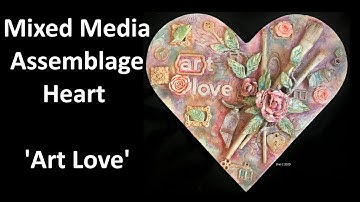 Mixed Media Assemblage Heart - Art Love