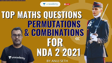 Top Questions of Permutations & Combinations | Maths Practice Series for NDA 2 2021 | Anuj Seth