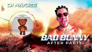 Bad Bunny Reggaeton Mix 2021 2018, Best of Bad Bunny After Party by DJ Naydee
