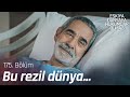 Şahin Ağa uyanıyor! - Eşkıya Dünyaya Hükümdar Olmaz 175. Bölüm