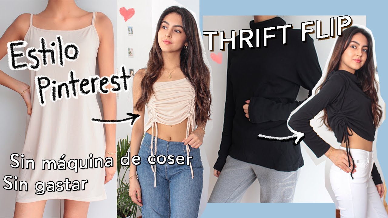 TRANSFORMA TU ROPA VIEJA A ESTILO PINTEREST (THRIFT FLIP) *sin gastar* | @Lucianawong_