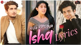 Rula ke gya ishq Tera/Lyrics new Hindi song