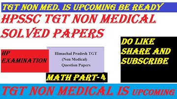 TGT NON MEDICAL SOLVED PAPER-2019|| HPSSC||MATHEMATICS PART-4