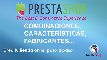 Crear combinaciones de productos en Prestashop 1.6.