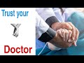 Trust your Doctor