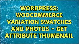 Wordpress: WooCommerce Variation Swatches and Photos - get attribute thumbnail