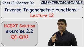 EX 2.2 Q1 to Q10 Solutions of INVERSE TRIGONOMETRIC FUNCTIONS NCERT Chapter 2 CLASS 12th
