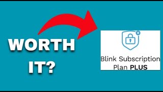 Blink Subscription Plans Review