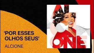 Alcione | Por Esses Olhos Seus | Alcione