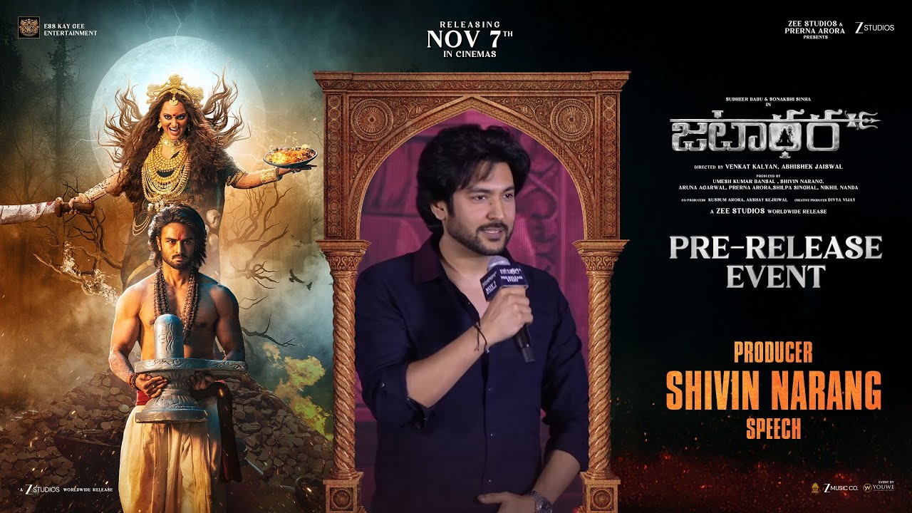 JATADHARA | Shivin Narang Speech | GRAND PRE RELEASE EVENT | In Cinemas 7 Nov