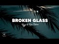 Kygo & Kim Petras - Broken Glass (Lyrics)