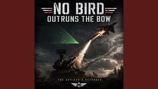 No Bird Out Runs The Bow