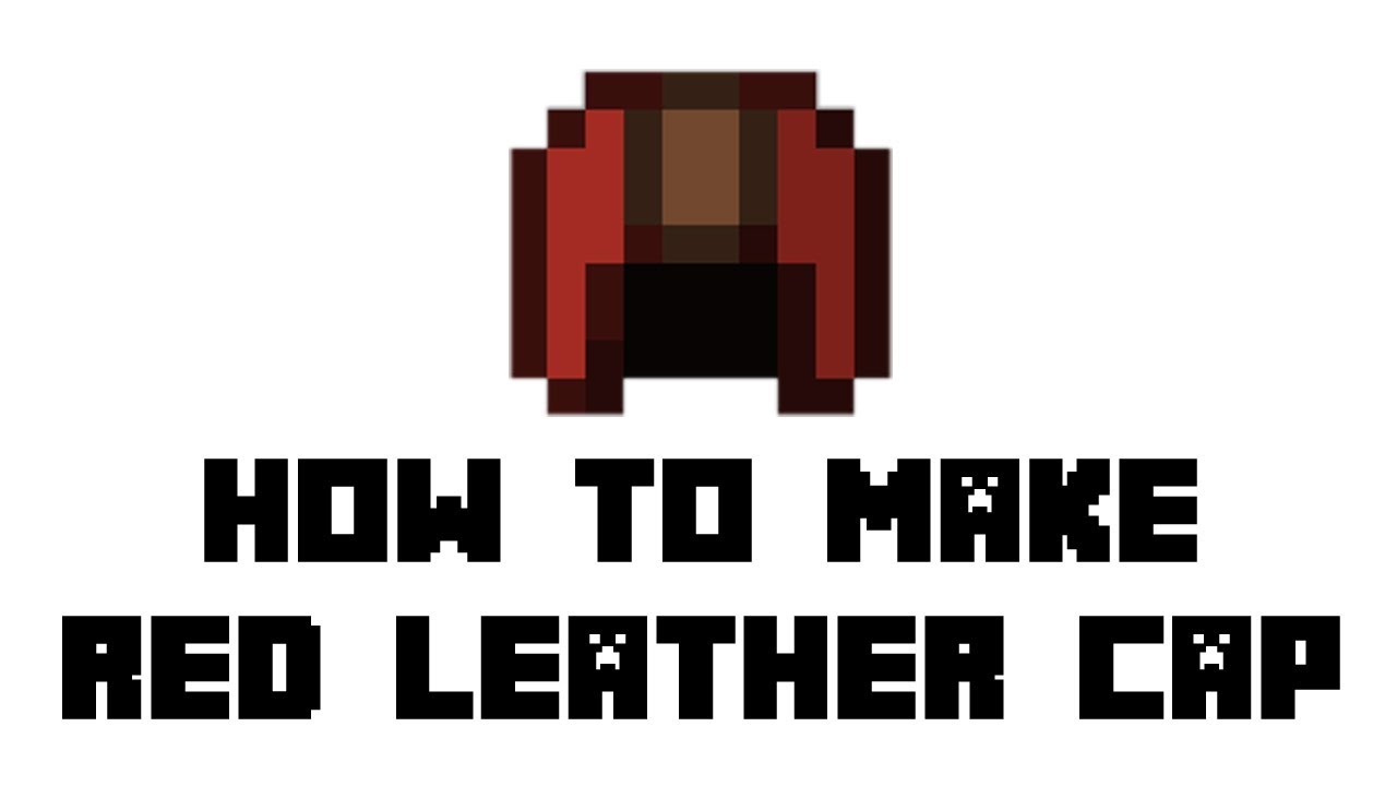 Minecraft Red Leather Helmet : Another easy one (i think its part of