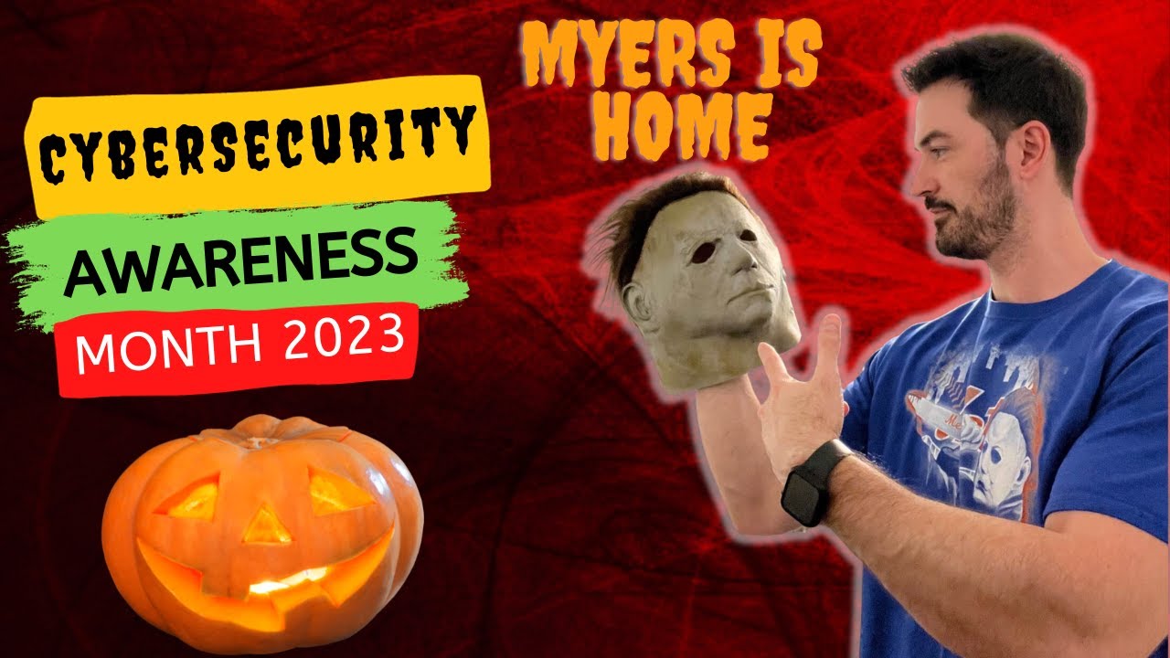 Cybersecurity Awareness Month 2023 - Learn How To Protect Yourself ...