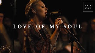 Video thumbnail of "Love Of My Soul // GATEWAY // Acoustic Sessions Volume One"