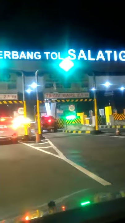 Gerbang Tol Salatiga di Malam hari