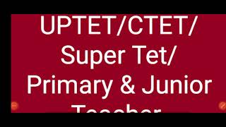 UPTET/CTET/SuperTet/Junior Teacherभर्ती के लिए 
