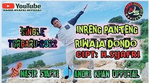 Nasir Syafri 🔰 INRENG PANTENG RIWAJA DONDO Cipt : H.Syafri ll Arr : Andri khan