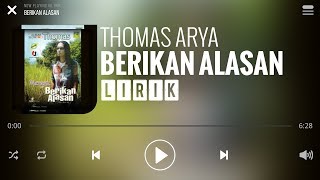 Thomas Arya - Berikan Alasan [Lirik]
