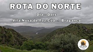 Rota do Norte – Dia 2 | Vila Nova de Foz Côa → Bragança (MotoVlog Portugal)