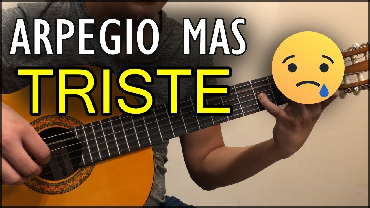 El arpegio mas triste en guitarra aprendelo aqui - YouTube