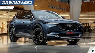 2025 Mazda CX-5 Hybrid Revealed - Modern design and hybrid engine options?