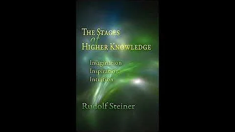 The Stages of Higher Knowledge By Rudolf Steiner